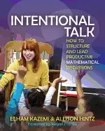 Image of intentional talk how to structure and lead productive mathematical discussi