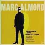 Image of Marc Almond - Shadows and Reflections (Deluxe) Deluxe Edition