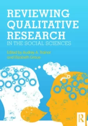 Image of Reviewing Qualitative Research in the Social Sciences