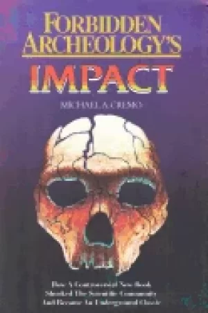 Image of forbidden archeologys impact how a controversial new book shocked the scien