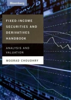 Image of Fixed-Income Securities and Derivatives Handbook by Moorad Choudhry Hardback