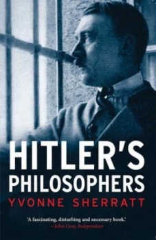 Image of Hitlers Philosophers by Yvonne Sherratt Paperback