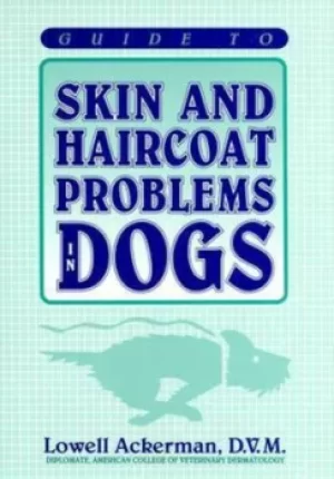Image of Guide to skin and haircoat problems in dogs by Lowell J Ackerman