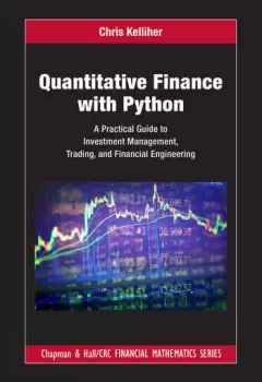 Image of Quantitative Finance with Python A Practical Guide to Investment Management Trading and Financial Engineering
