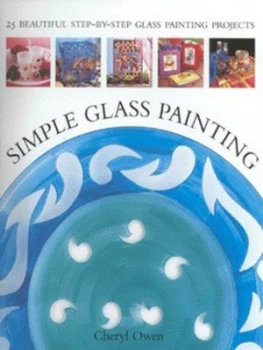 Image of Simple Glass Painting by Cheryl Owen Hardback