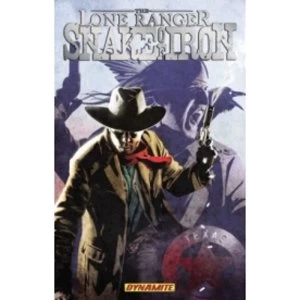 Image of The Lone Ranger: Snake of Iron TP