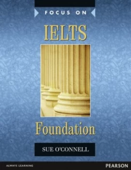 Image of Focus on IELTS foundation by Sue O'Connell