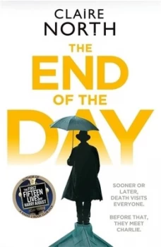 Image of The End of the Day by Claire North Book