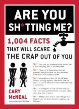 Image of Are You Sh tting Me by Cary Mcneal Paperback