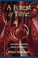 Image of forest of time american indian ways of history
