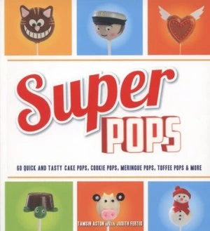 Image of Super Pops by Tamsin Aston Book