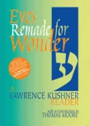 Image of eyes remade for wonder a lawrence kushner reader