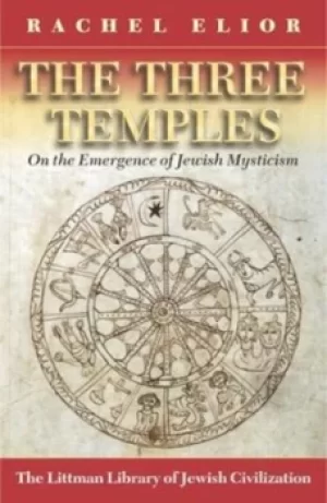 Image of The three temples by Rachel Elior