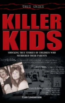 Image of Killer Kids by Clifford Linedecker Paperback