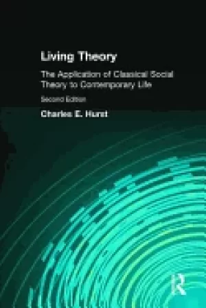 Image of living theory the application of classical social theory to contemporary li