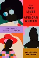 Image of sex lives of african women self discovery freedom and healing