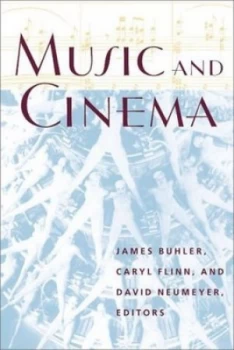 Image of Music and Cinema by James Buhler and Caryl Flinn and David Neumeyer Paperback