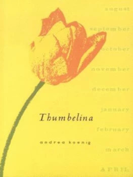Image of Thumbelina by Andrea Koenig Paperback