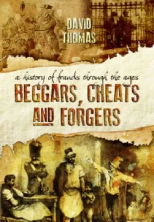 Image of Beggars cheats and forgers by David Thomas