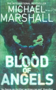 Image of Blood of Angels by Michael Marshall Paperback