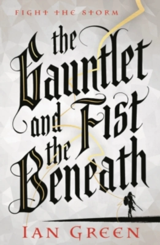 Image of The Gauntlet and the Fist Beneath Hardback