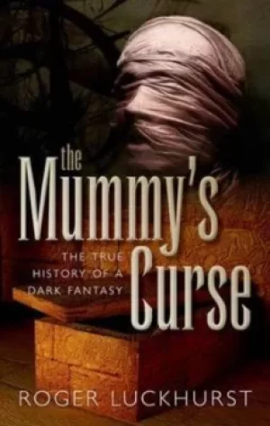 Image of The mummys curse by Roger Luckhurst