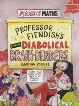 Image of Professor Fiendishs Book of Diabolical Brainbenders by Kjartan Poskitt and Philip Reeve Paperback
