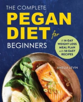 Image of The Complete Pegan Diet for Beginners by Amelia Levin