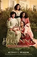 Image of so many beginnings a little women remix