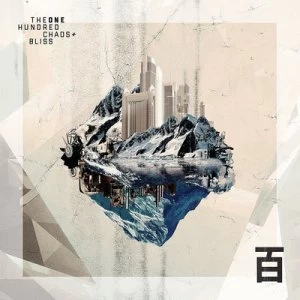 Image of Chaos & Bliss by The One Hundred CD Album