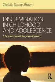 Image of Discrimination in Childhood and Adolescence A Developmental Intergroup Approach