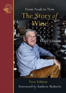 Image of The Story of Wine : From Noah to Now