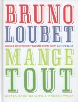 Image of Mange Tout by Bruno Loubet Hardback