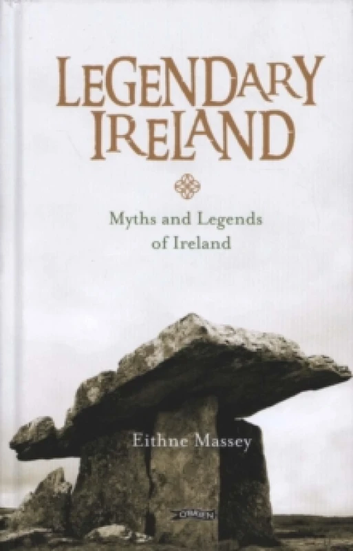 Image of Legendary Ireland : Myths and Legends of Ireland Hardback