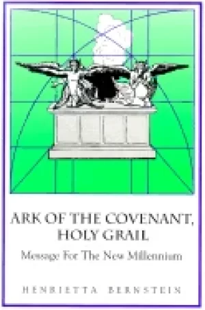 Image of ark of the covenant the holy grail message for the new millennium