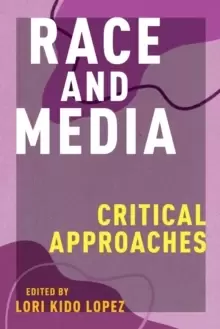 Image of Race and Media : Critical Approaches