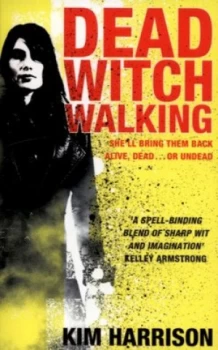 Image of Dead Witch Walking by Kim Harrison Paperback