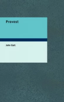 Image of Provost by John Galt Paperback