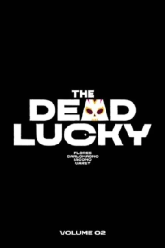 Image of The Dead Lucky Volume 2 : A Massive-Verse Book Paperback / softback