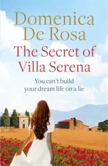 Image of The Secret of Villa Serena : escape to the Italian sun with this romantic feel-good read