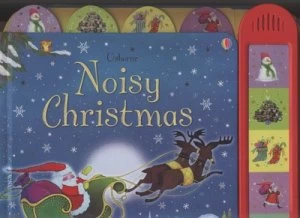 Image of Usborne Noisy Christmas by Sam Taplin and Anna Luraschi Hardback