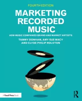 Image of Marketing Recorded Music How Music Companies Brand and Market Artists