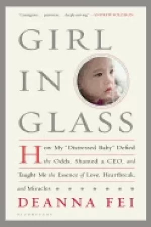 Image of girl in glass how my distressed baby defied the odds shamed a ceo and taugh