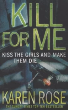 Image of Kill for Me by Karen Rose Paperback