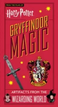 Image of Harry Potter: Gryffindor Magic - Artifacts from the Wizarding World : Gryffindor Magic - Artifacts from the Wizarding World