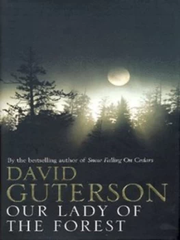 Image of Our Lady of the Forest by David Guterson Hardback