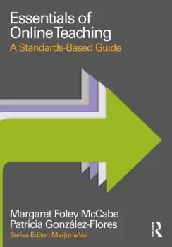 Image of Essentials of Online TeachingA Standards-Based Guide
