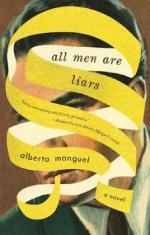Image of All men are liars by Alberto Manguel