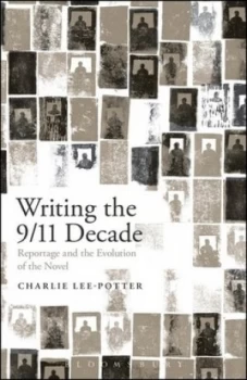 Image of Writing the 9/11 Decade by Charlie Lee-Potter Paperback