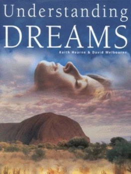 Image of Understanding Dreams by Keith Hearne and David F Melbourne Hardback